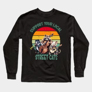 Support your local street cats Long Sleeve T-Shirt